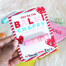 Load image into Gallery viewer, You're the Balm - Card - Class Valentine - Chapstick - School Valentine Exchange - Lip Balm Card - DIY Valentine - Chappy Valentine's Day