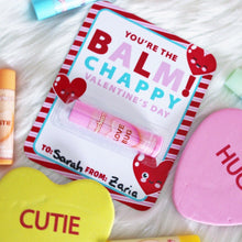 Load image into Gallery viewer, You&#39;re the Balm - Card - Class Valentine - Chapstick - School Valentine Exchange - Lip Balm Card - DIY Valentine - Chappy Valentine&#39;s Day
