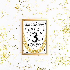 Aint Nothin But A Three Thang Party - Hip Hop Birthday Sign - 3 Thang -  Table Sign - Printable -  90s Party - Third Bday - 3rd Birthday