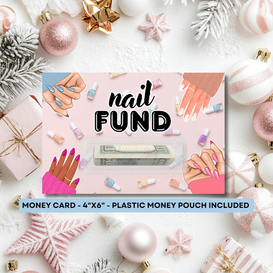 Nail Fund Gift Card - Spa Gift - Money Card Holder - Teenage Gift Idea - Christmas Gift - Teen Girl Birthday Gift - Cash Gift - Nail Polish