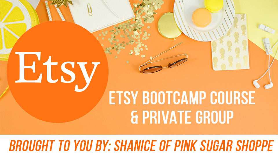 PSS ETSY SELLER BOOTCAMP LIFETIME ACCESS